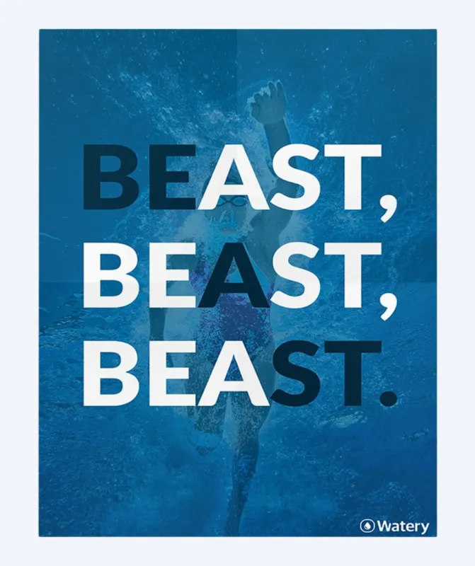 Watery svømmeplakat - Be A Beast! - Svømmeplakater