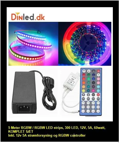 UDSALG - 5 meter, 12 volt, 60 watt, 300 LED, RGBW / RGBWW LED strip KOMPLET SÆT - Dinled - LED STRIP