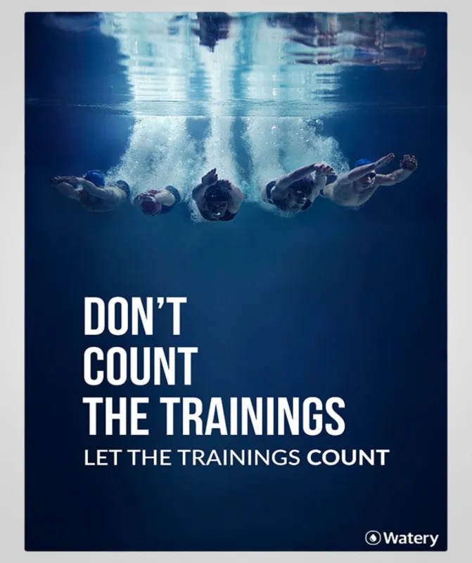 Watery svømmeplakat - Let The Trainings Count - Svømmeplakater