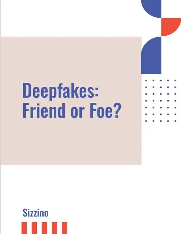 Deepfakes: Friend or Foe?