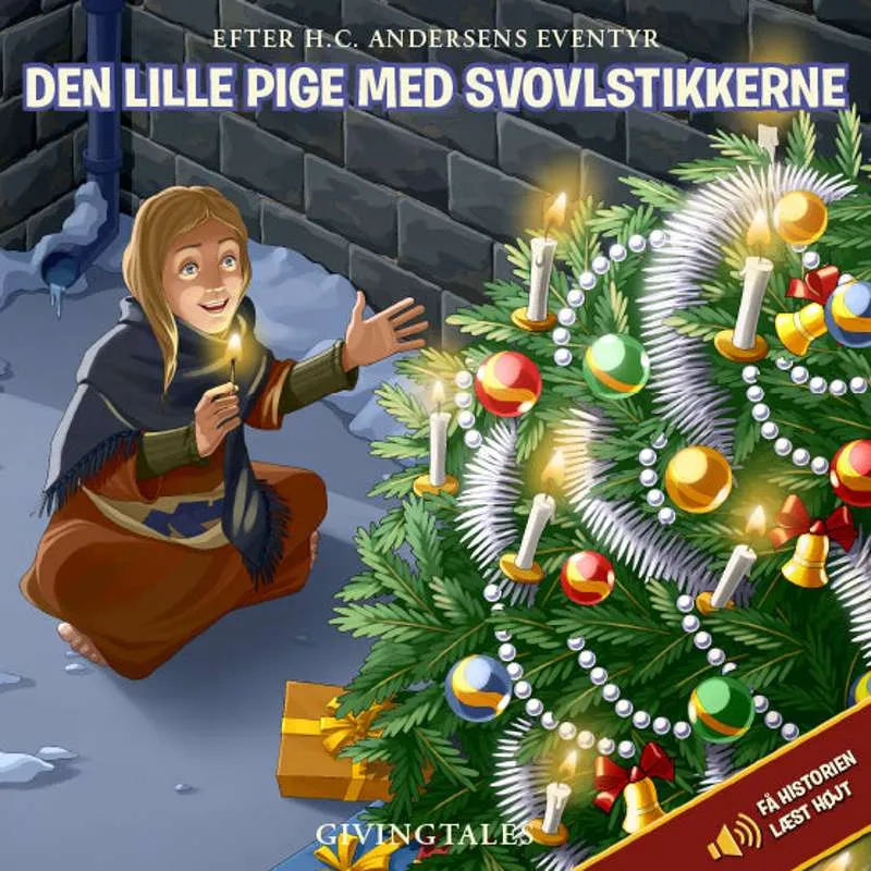 GivingTales Den Lille Pige Med Svovlstikkerne (fortalt af Bubber)