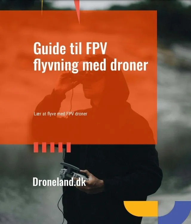 Guide til FPV flyvning med droner