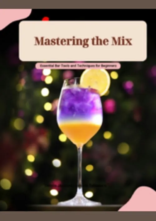 Mastering the Mix - Essential Bar Tools and Techniques for Beginners
