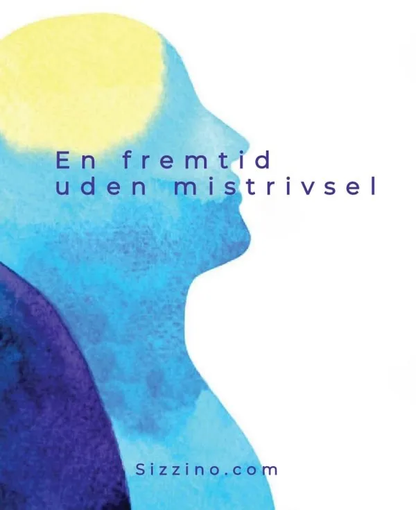 En fremtid uden mistrivsel